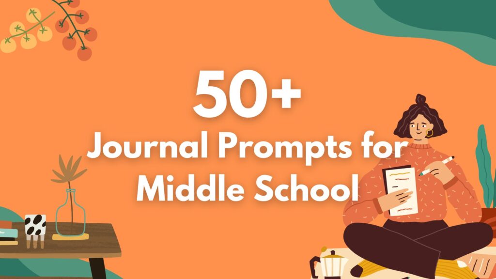 Journal Prompts for middle school 