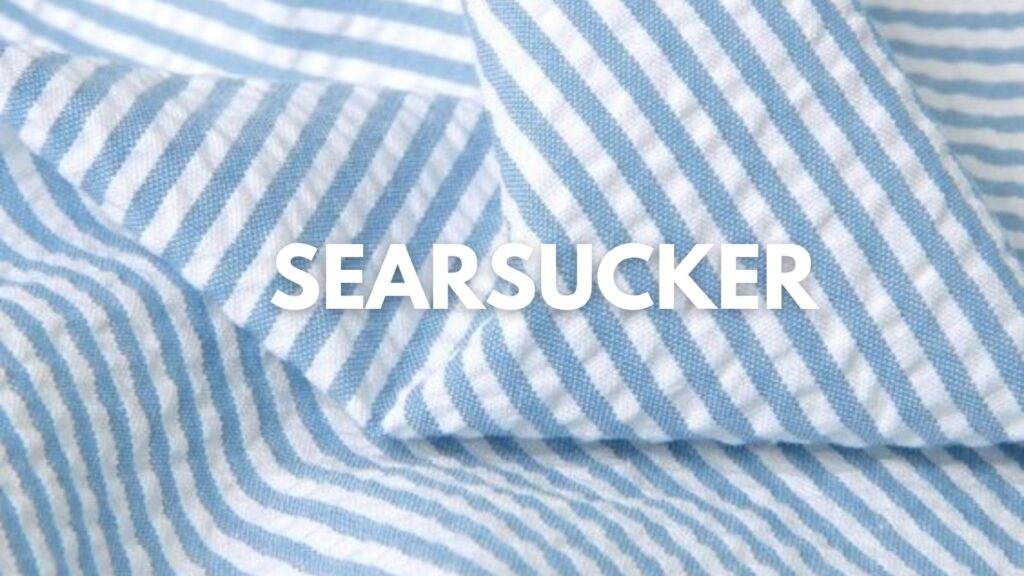 searsucker fabric guide